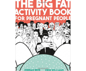 The Big Fat Activity Book for Pregnant People - Paperback